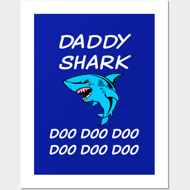 Daddy Shark T-shirt Doo Doo Doo Doo Wall Art by lonway